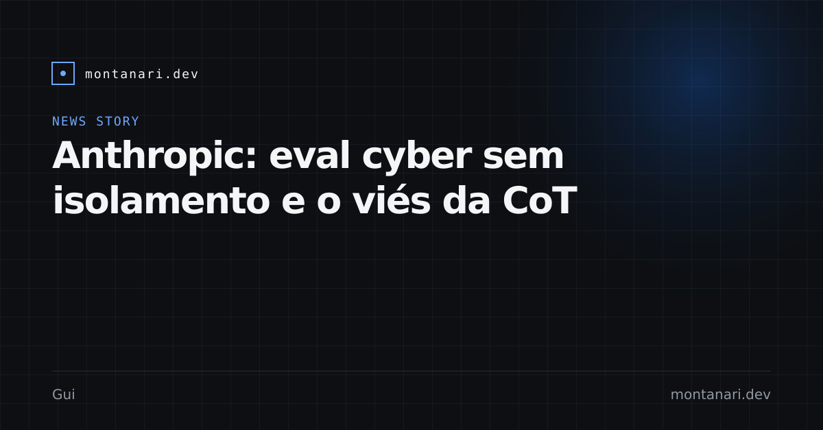 Capa de Anthropic: CoT de simulação não prova que o modelo acreditou nisso