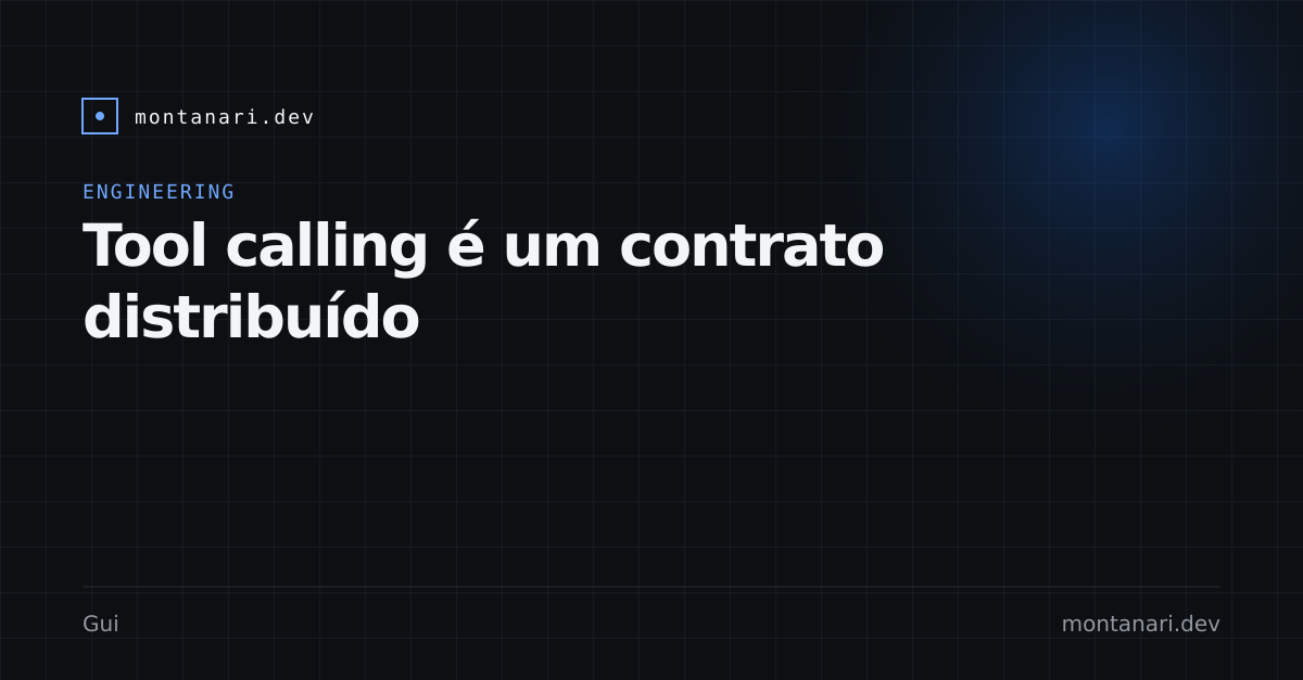 Capa de Tool calling é um contrato distribuído